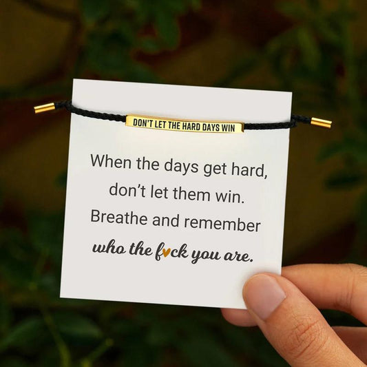 Don'T Let the Hard Days Win Inspire You Bracelet for Women and Men - Hand-Woven Adjustable Stainless Steel Bracelet, Motivational Gift Bracelet for Best Friend Inspirational Gifts