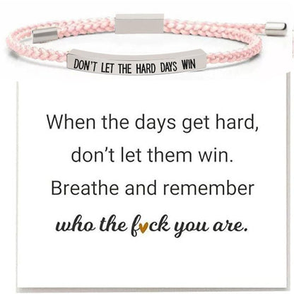 Don'T Let the Hard Days Win Inspire You Bracelet for Women and Men - Hand-Woven Adjustable Stainless Steel Bracelet, Motivational Gift Bracelet for Best Friend Inspirational Gifts